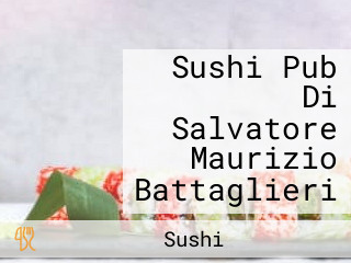 Sushi Pub Di Salvatore Maurizio Battaglieri