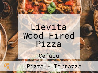 Lievita Wood Fired Pizza