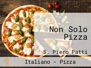 Non Solo Pizza