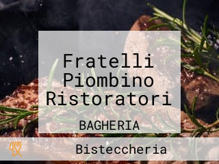Fratelli Piombino Ristoratori