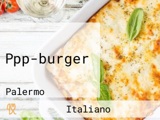 Ppp-burger