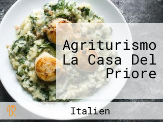 Agriturismo La Casa Del Priore