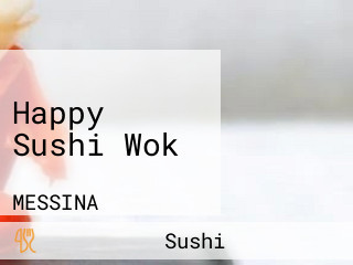 Happy Sushi Wok