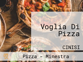 Voglia Di Pizza