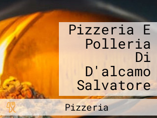 Pizzeria E Polleria Di D'alcamo Salvatore