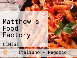 Matthew's Food Factory