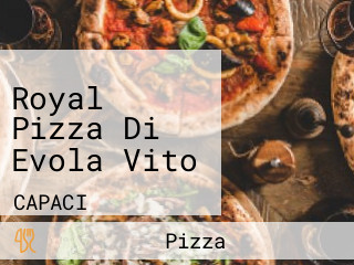 Royal Pizza Di Evola Vito