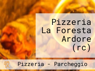 Pizzeria La Foresta Ardore (rc)