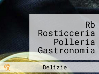 Rb Rosticceria Polleria Gastronomia Salumeria -torregrotta