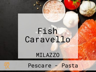 Fish Caravello