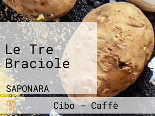 Le Tre Braciole