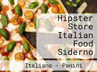 Hipster Store Italian Food Siderno