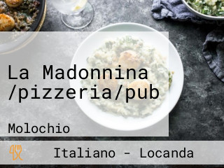 La Madonnina /pizzeria/pub