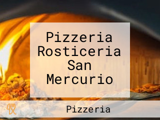 Pizzeria Rosticeria San Mercurio
