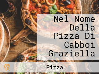 Nel Nome Della Pizza Di Cabboi Graziella