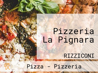 Pizzeria La Pignara