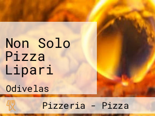 Non Solo Pizza Lipari