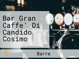 Bar Gran Caffe' Di Candido Cosimo