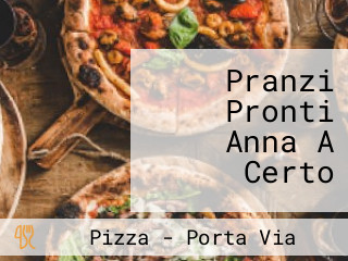 Pranzi Pronti Anna A Certo
