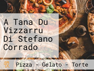 A Tana Du Vizzarru Di Stefano Corrado