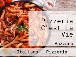 Pizzeria C'est La Vie