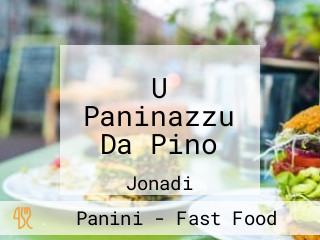 U Paninazzu Da Pino