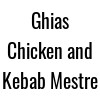Ghias Chicken And Kebab Mestre