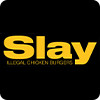 Slay Illegal Chicken Burgers