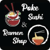 Poke Sushi Ramen Shop